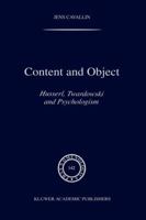 Content and Object: Husserl, Twardowski and Psychologism 9048149053 Book Cover