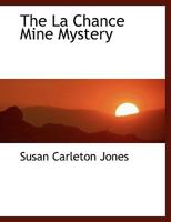 The La Chance Mine Mystery 8027341132 Book Cover