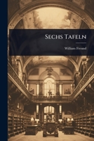 Sechs Tafeln (German Edition) 1024893499 Book Cover