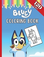 Bluey Coloring Book: The biggest Coloring Adventures for Kids 3053944456 Book Cover