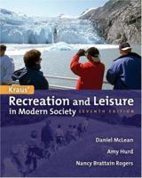 Kraus' Recreation And Leisure in Modern Society 0763707562 Book Cover