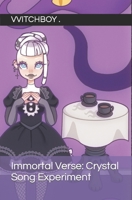 Immortal Verse: Crystal Song Experiment B09S5QP1B8 Book Cover