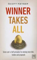 Winner Takes All: The Seven-and-a-Half Principles for Winning Bids, Tenders and Propsals 1907794506 Book Cover