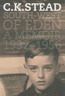 South-West of Eden: A Memoir, 1932-1956 1869404548 Book Cover