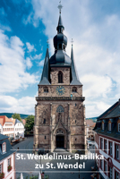 St. Wendelinus-Basilika zu St. Wendel (DKV-Kunstführer, 647) 3422021175 Book Cover