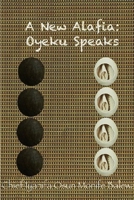 A New Alafia, Oyeku Speaks,Volume Xii 1105923428 Book Cover