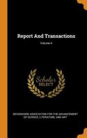 Report And Transactions; Volume 6 1018690034 Book Cover