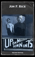 Up on Madison Down on 75th B0GYBHJNTZ Book Cover