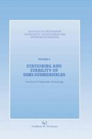 Stationing and Stability of Semi-Submersibles (Advances in Underwater Technology, Ocean Science and Offshore Engineering) 0860108317 Book Cover