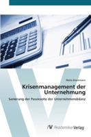 Krisenmanagement der Unternehmung: Sanierung der Passivseite der Unternehmensbilanz 363944342X Book Cover