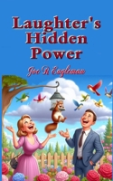 Laughter's Hidden Power B0FDG4QB2P Book Cover
