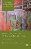 Migration, Space and Transnational Identities: The British in South Africa 023034657X Book Cover