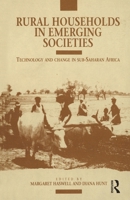 Rural Households in Emerging Societies: Technology and Change in Sub-Saharan Africa 0854967303 Book Cover