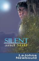 Silent and Still 1937911977 Book Cover