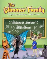 The Glimmer Family: Bright-Sophia Makes a New Friend 1961143623 Book Cover