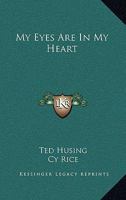 My Eyes Are In My Heart 1163823619 Book Cover