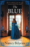 The Blue: A gripping historical thriller of mystery, deception and deadly secrets (The Genevieve Planche Mysteries) 1839016035 Book Cover