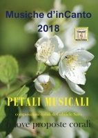 Musiche d'inCanto 2018 - Petali musicali 8827847596 Book Cover