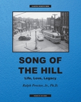 Song of The Hill: Life, Love, Legacy B0BLFKCLQQ Book Cover