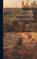 Oeuvres Complètes De Flavius Joseph: Notice Historique... 1021176753 Book Cover