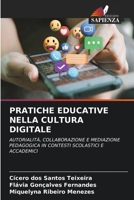 Pratiche Educative Nella Cultura Digitale (Italian Edition) 6630050347 Book Cover