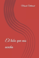 El lobo que nos acecha B08WK2JN7T Book Cover