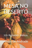 Mesa No Deserto: 315 Reflex�es B�blicas B091GJX9GF Book Cover