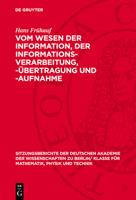 Vom Wesen Der Information, Der Informations-Verarbeitung, -Übertragung Und -Aufnahme 3112727223 Book Cover
