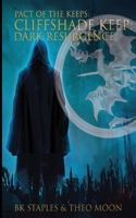 Cliffshade Keep: Dark Resurgence B0FKMW46H2 Book Cover
