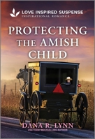 Protecting the Amish Child 1335980091 Book Cover