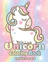 Unicorn Coloring Book for Girls 2-4 4-8: Magical Unicorn Coloring Books for Girls, Fun and Beautiful Coloring Pages Birthday Gifts for Kids 1080825258 Book Cover