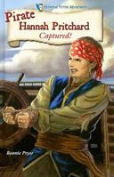 Pirate Hannah Pritchard: Captured! 0766033104 Book Cover