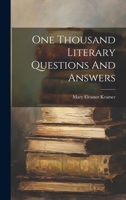 One Thousand Literary Questions And Answers 1022136704 Book Cover