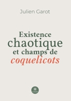 Existence chaotique et champs de coquelicots (French Edition) B0CMYVCDZS Book Cover
