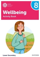 Oxford International Lower Secondary Wellbeing: Activity Book 8 1382040520 Book Cover