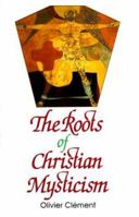 Roots of Christian Mysticism: Texts from Patristic Era with Commentary 1565480295 Book Cover