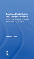 Teaching Strategies For The College Classroom 036730497X Book Cover