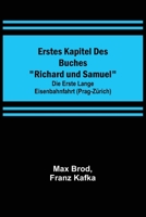 Erstes Kapitel des Buches Richard und Samuel; Die erste lange Eisenbahnfahrt (Prag-Zürich) 9356574162 Book Cover