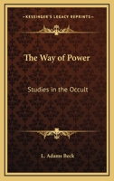 The Way Of Power: Studies In The Occult 1478336994 Book Cover