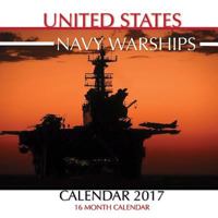 United States Navy Warships Calendar 2017: 16 Month Calendar 1537591223 Book Cover