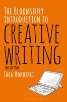 The Bloomsbury Introduction to Creative Writing 1350056685 Book Cover