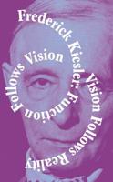 Frederick Kiessler Function Follows Vision 3956791797 Book Cover