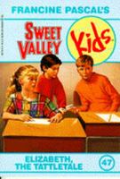 Elizabeth the Tattletale (Sweet Valley Kids #47) 055348110X Book Cover