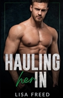 Hauling Her In: Good With His Hands B0CCCQW2J5 Book Cover