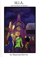 M.I.A. and the Book of Damien 1098336305 Book Cover