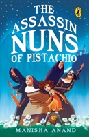 The Assassin Nuns of Pistachio 0143333658 Book Cover