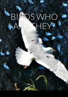 Birds, who are they?: A first look 1291959505 Book Cover