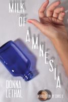 Milk of Amnesia 0982723954 Book Cover