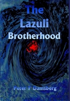 The Lazuli Brotherhood 0244046328 Book Cover