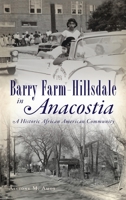 Barry Farm-Hillsdale in Anacostia: A Historic African American Community 1467147699 Book Cover